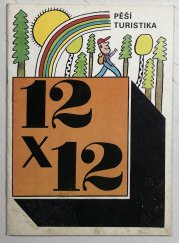 Pěší turistika 12x12 - 