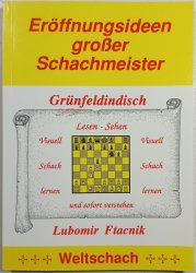 Eröffnungsideen groser Schachmeister - Grünfeldindisch - 