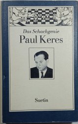 Das Schachgenie Paul Keres - 