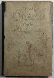 Trojdílná čítanka pro české školy obecné díl III. - 