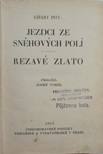 Jezdci ze sněhových polí - Rezavé Zlato