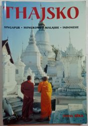 Thajsko - Singapur - Hongkong - Malajsie - Indonesie - 