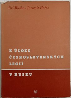 K úloze československých legií v Rusku