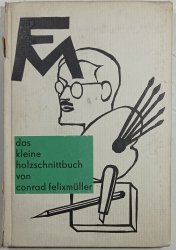 Das kleine Holzschnittbuch von Conrad Felixmüller - 