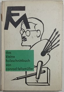 Das kleine Holzschnittbuch von Conrad Felixmüller