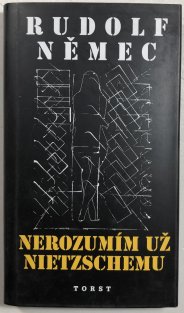 Nerozumím už Nietzschemu
