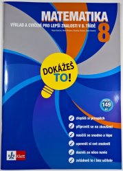 Dokážeš to! - Matematika 8 - 