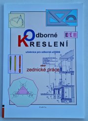 Odborné kreslení - Obor zednické práce - učebnice pro odborná učiliště