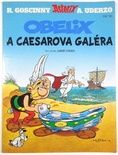Asterixova dobrodružství #30: Obelix a Caesarova galéra