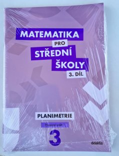 Matematika pro SŠ 3. díl - Planimetrie ( pracovní sešit 1 + 2 )