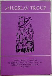 Vůně známého domova se rozhostí v nekonečném prostoru zaplaveném odvahou stromů a rostlin - 