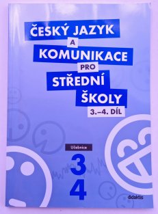 Český jazyk a komunikace pro SŠ - 3. - 4. díl ( učebnice )