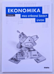 Ekonomika pro SŠ - Úvod ( učebnice )
