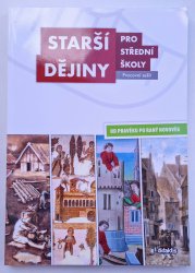 Starší dějiny pro SŠ ( pracovní sešit )  - Od pravěku po raný novověk