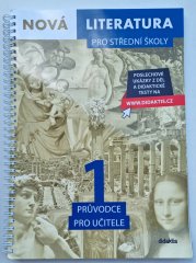 Nová literatura pro střední školy 1 - průvodce pro učitele - 