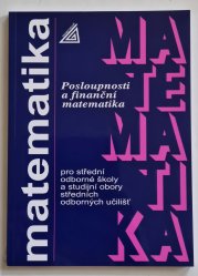 Posloupnosti a finanční matematika pro SOŠ a studijní obory SOU - 