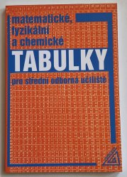 Matematické, fyzikální a chemické tabulky pro střední odborná učiliště - 