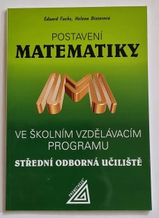 Postavení matematiky ve školním vzdělávacím programu - Střední odborná učiliště