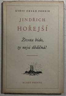 Života bído, ty nejsi dědičná!