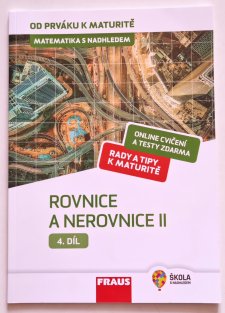 Matematika s nadhledem 4 - Rovnice a nerovnice II