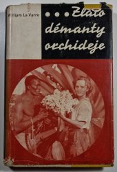 Zlato, démanty,orchideje - 