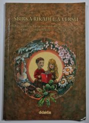 Sbírka říkadel a veršů - Obsahově rozdělených po měsících školního roku a tématech osnov k motivaci a doplnění učiva v 1. a 2. ročníku ZŠ