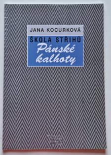 Škola střihů - Pánské kalhoty