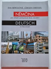 Němčina pro střední průmyslové školy stavební / Deutsch im Bauwesen - 