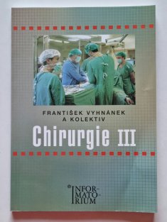 Chirurgie III. - pro střední zdravotnické školy