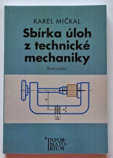 Sbírka úloh z technické mechaniky pro SOU a SOŠ