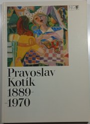 Pravoslav Kotík 1889-1970 - 