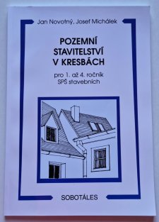 Pozemní stavitelství v kresbách pro 1. až 4. ročník SPŠ stavebních