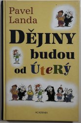 Dějiny budou od úterý - 