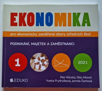 Ekonomika pro ekonomicky zaměřené obory středních škol - Podnikání, majetek a zaměstnanci 1/2021