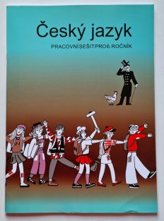 Český jazyk - pracovní sešit pro 6. ročník 