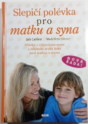 Slepičí polévka pro matku a syna - 