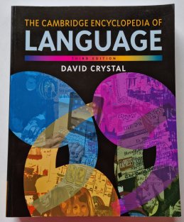 The Cambridge Encyclopedia of Language 