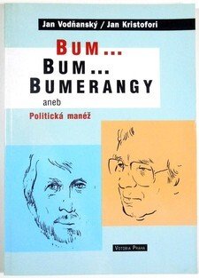 Bum...Bum..Bumerangy aneb Politická manéž