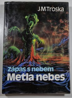 Zápas s nebem 3 - Metla nebes