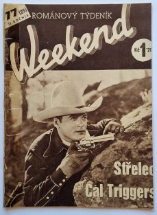 Weekend 77 - Střelec Cal Triggers