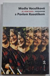 Já jsem oves - rozhovor s Pavlem Kosatíkem - 