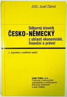 Odborný slovník česko-německý z oblasti ekonomické, finanční a právní