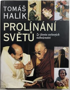 Prolínání světů - Ze života světových náboženství