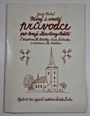 Vážný i veselý průvodce po kraji Karoliny Světlé - K 700. výročí založení Českého Dubu