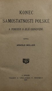 Matice lidu - Konec samostatnosti polské a pokusy o její obnovení, Slovensko a Slováci (2v1)