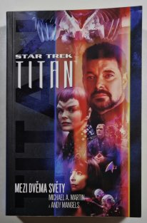 Star Trek - Titan: Mezi dvěma světy
