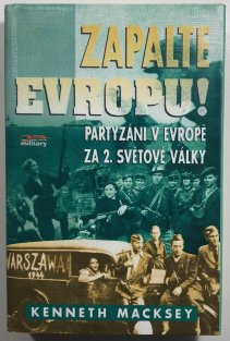 Zapalte Evropu - Partyzáni v Evropě za 2. světové války