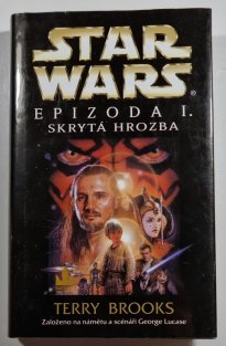 Star Wars - Epizoda I. - Skrytá hrozba