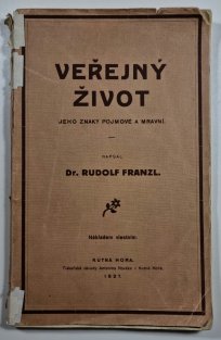 Veřejný život - Jeho znaky pojmové a mravní