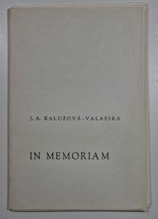 Z hlubiny času - J. A. Kalužová - Valašská - In Memoriam